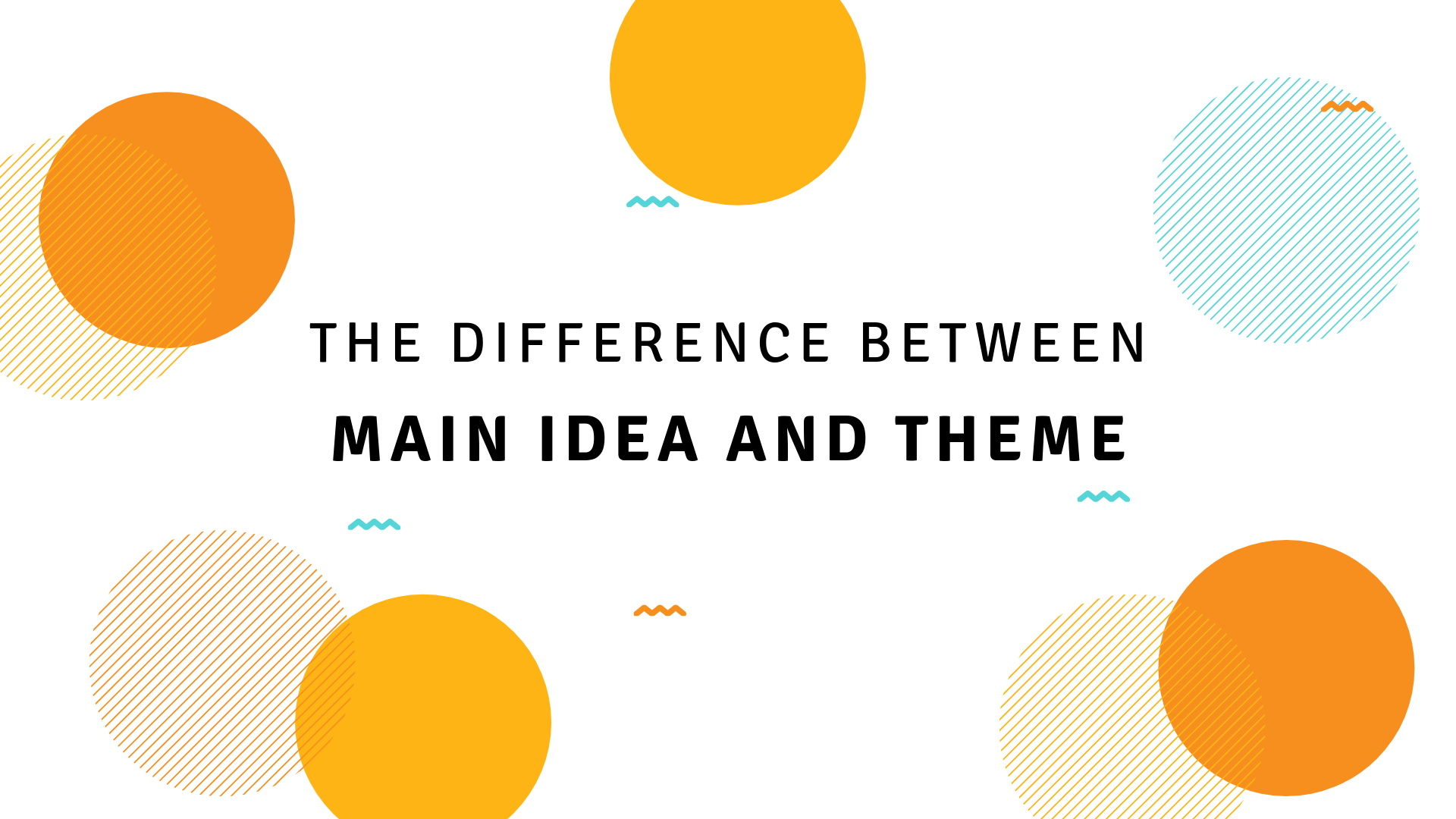 difference-between-topic-theme-main-idea-designgus