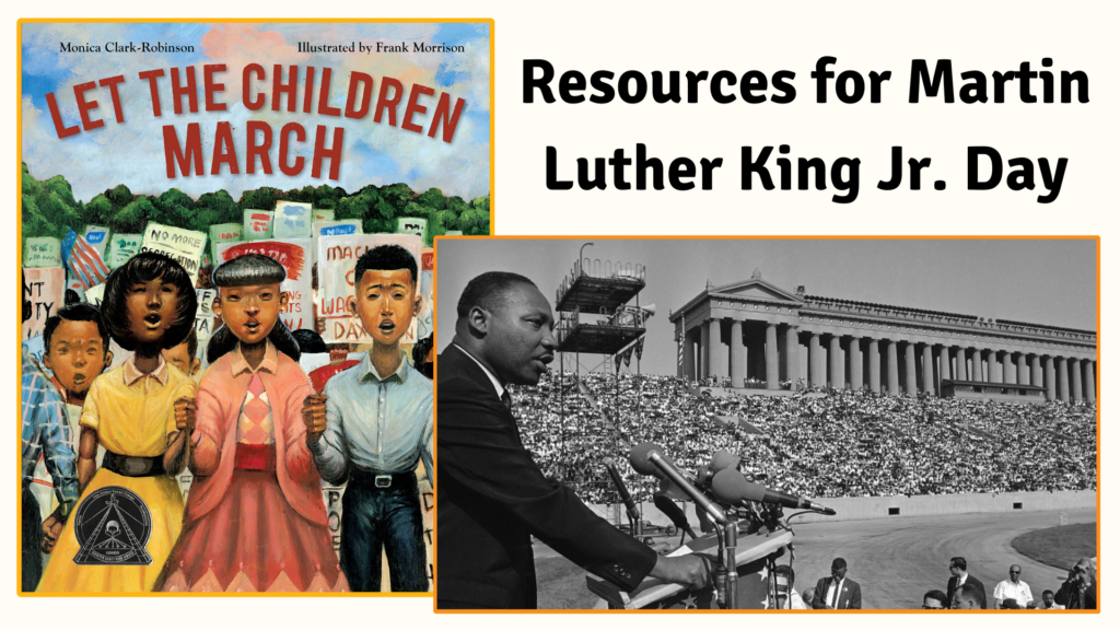 Resources for Martin Luther King Jr. Day 2023 Working In The Schools